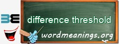 WordMeaning blackboard for difference threshold